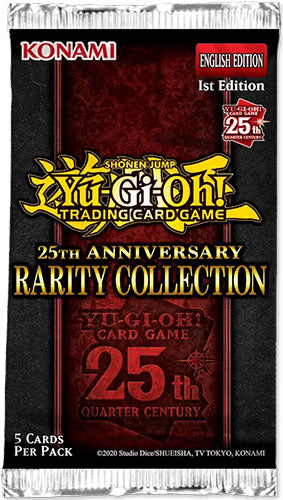 Yu-Gi-Oh! 25th Anniversary Rarity Collection Booster Pack Yu-Gi-Oh! 25th Anniversary Rarity Collection Booster Pack